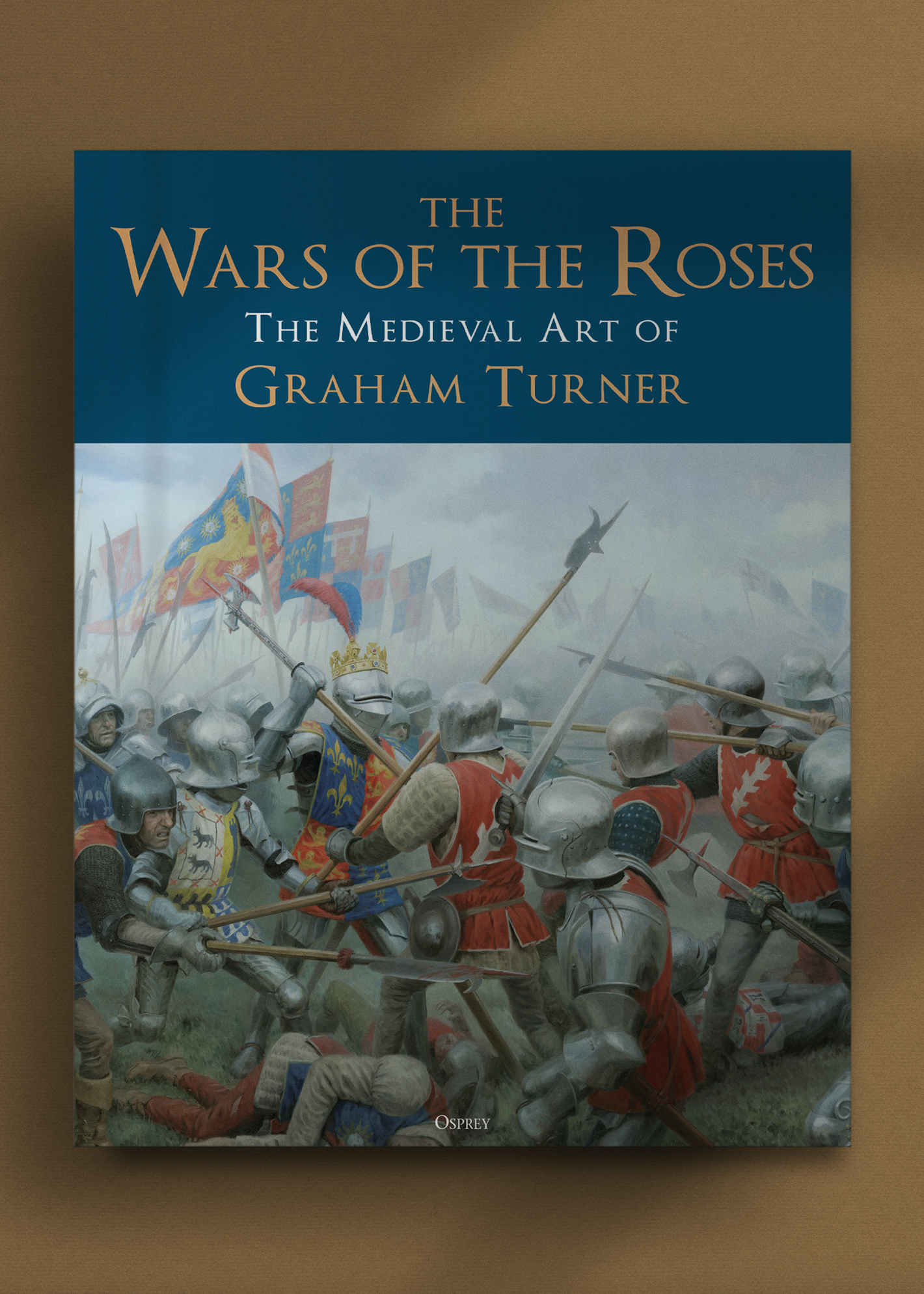 Book cover of "The Wars of the Roses: The Medieval Art of Graham Turner" features a vivid battle scene with knights in armor, banners, and weapons raised.