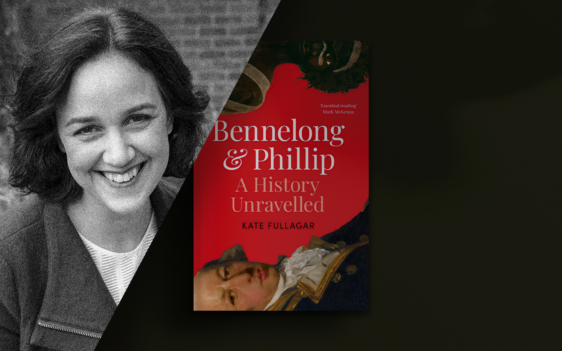 Bennelong and Phillip with Kate Fullagar