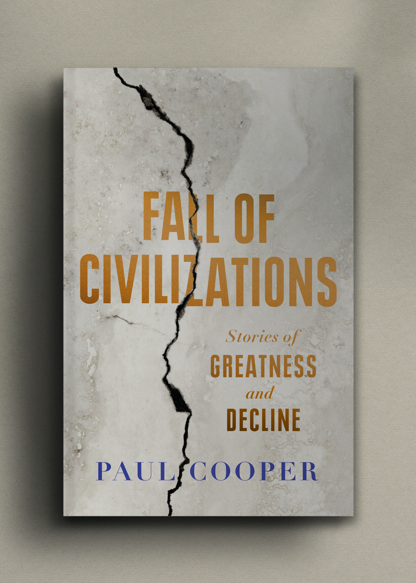 A book cover titled "Fall of Civilizations" by Paul Cooper with a cracked marble background. Gold and brown title text superimposed.