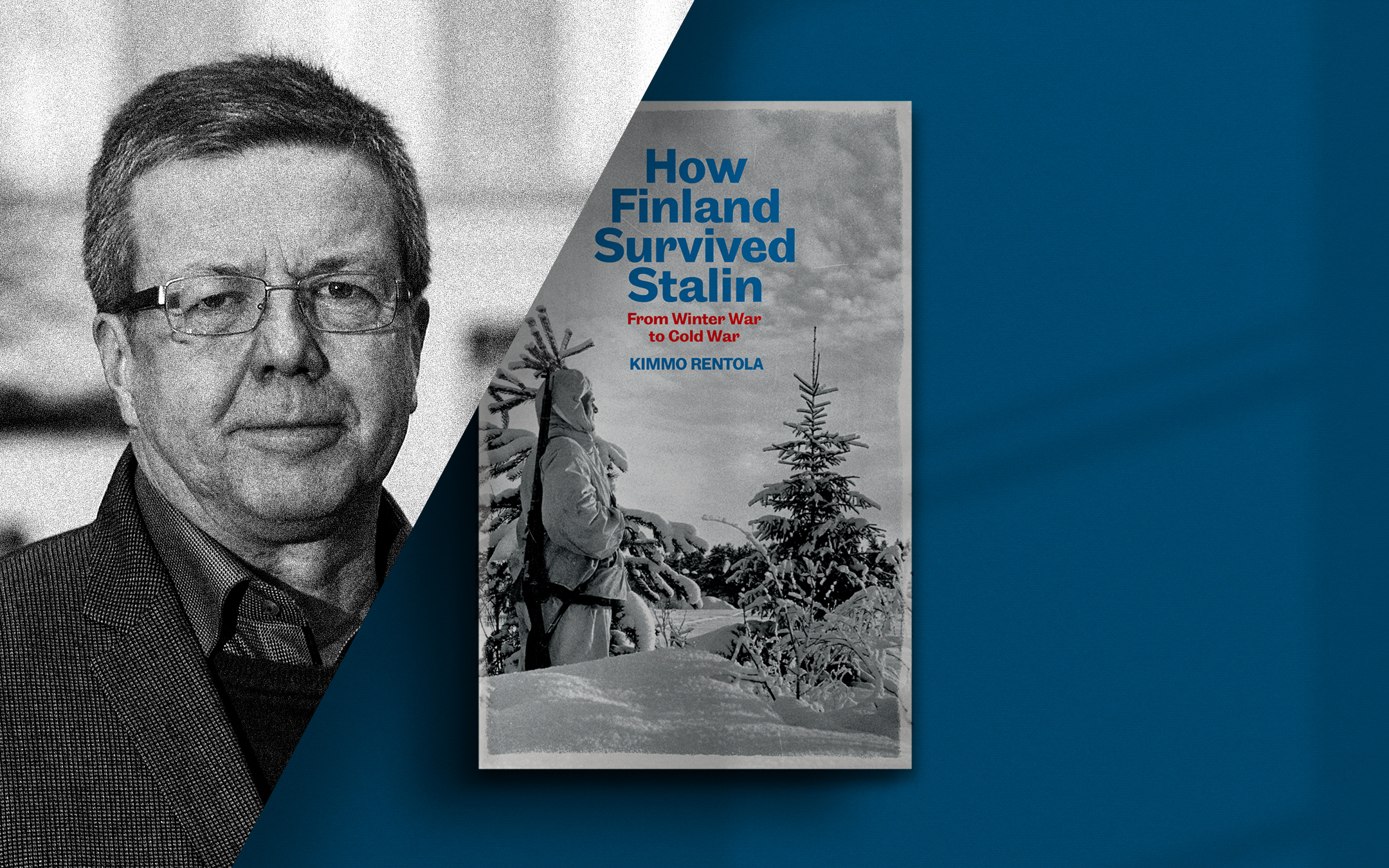 From Winter War to Cold War with Kimmo Rentola