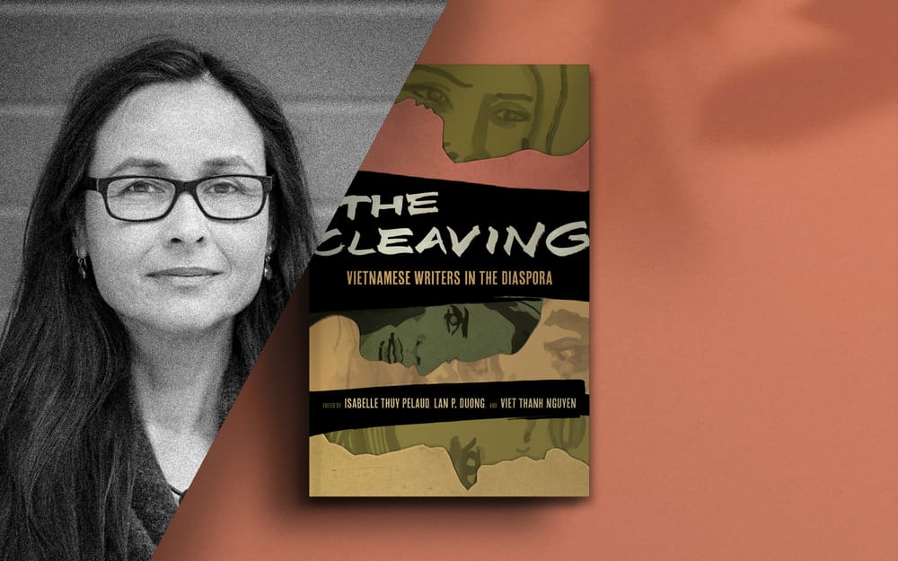 The Cleaving: Vietnamese Writers in the Diaspora with Isabelle Pelaud post image
