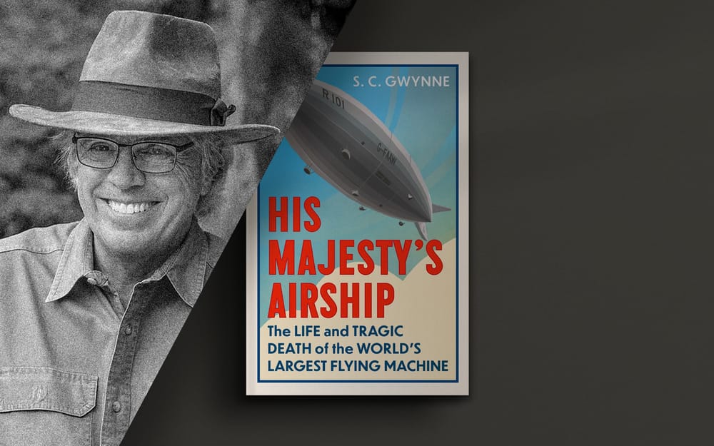 'Rigid Airships Were a Bad Idea' with S.C. Gwynne post image