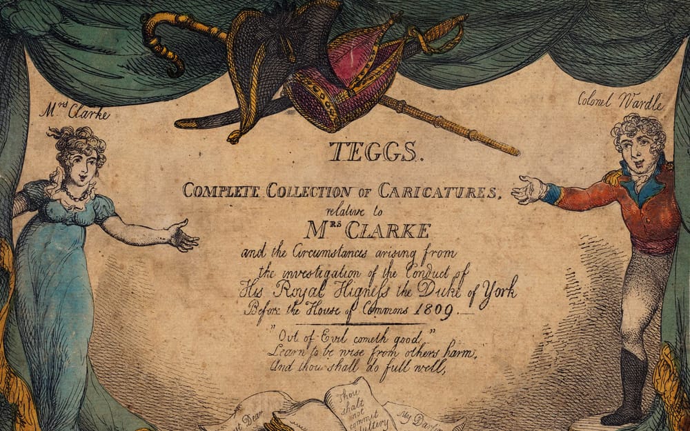 Mary Anne Clarke and the Duke of York Scandal (1809) post image