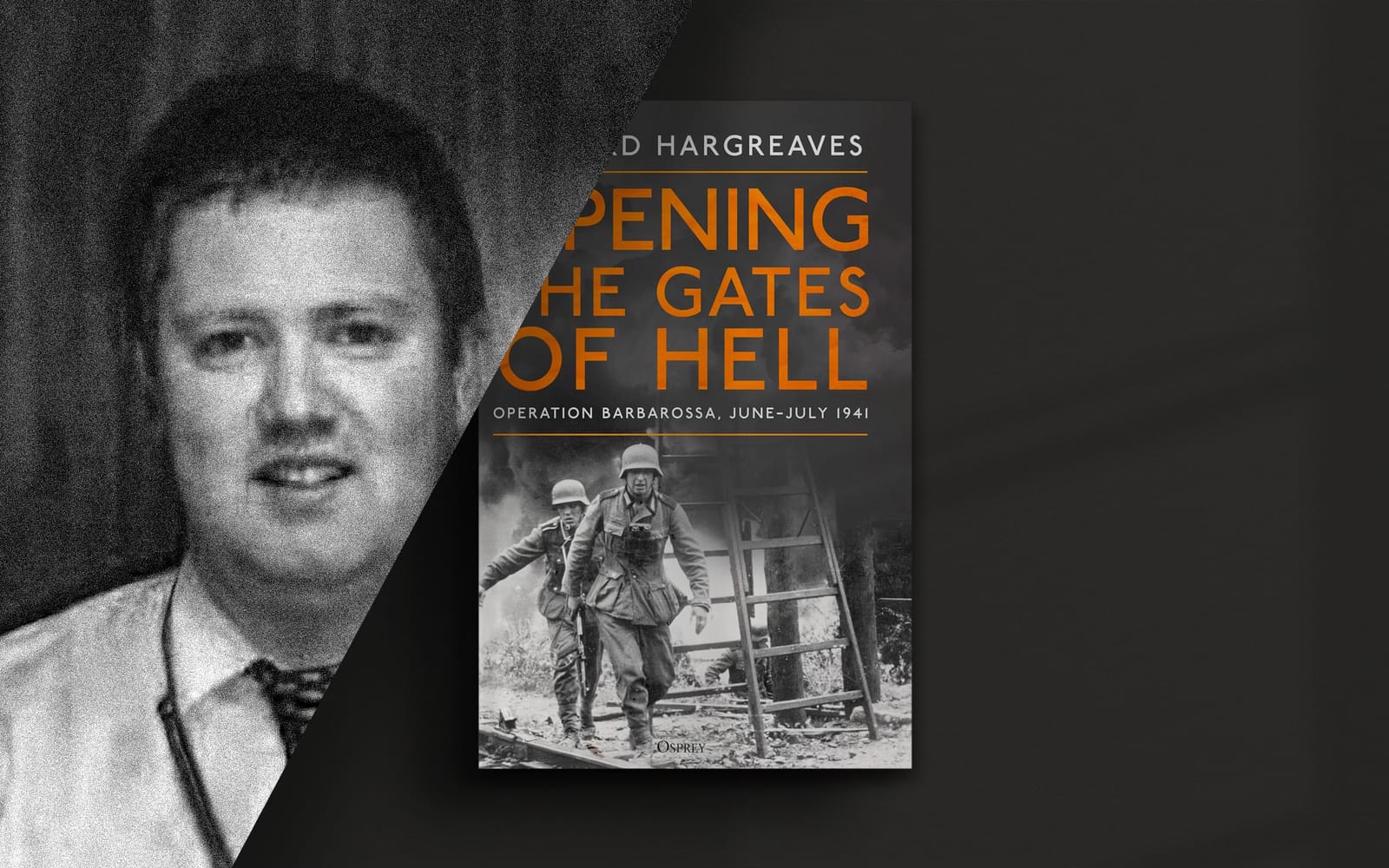 Opening the Gates of Hell: Operation Barbarossa with Richard Hargreaves post image